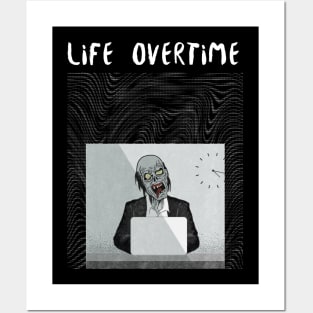 Life Overtime Zombie Posters and Art